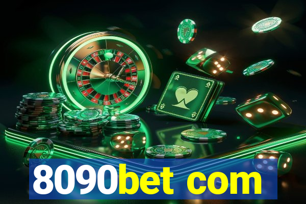 8090bet com